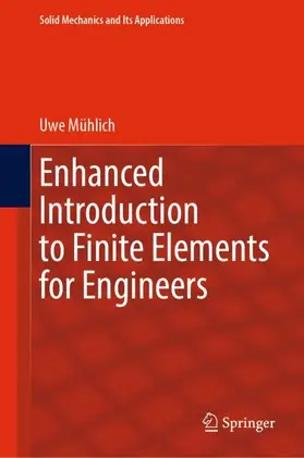 Mühlich |  Enhanced Introduction to Finite Elements for Engineers | Buch |  Sack Fachmedien