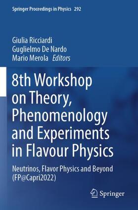 Ricciardi / Merola / De Nardo |  8th Workshop on Theory, Phenomenology and Experiments in Flavour Physics | Buch |  Sack Fachmedien