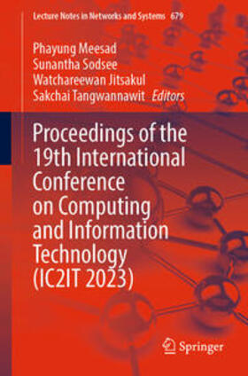 Meesad / Sodsee / Jitsakul |  Proceedings of the 19th International Conference on Computing and Information Technology (IC2IT 2023) | eBook | Sack Fachmedien