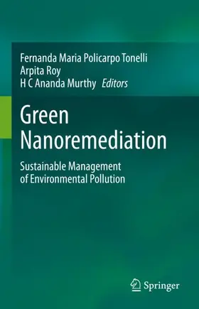 Policarpo Tonelli / Ananda Murthy / Roy |  Green Nanoremediation | Buch |  Sack Fachmedien