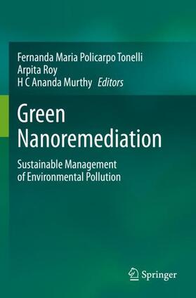 Policarpo Tonelli / Ananda Murthy / Roy |  Green Nanoremediation | Buch |  Sack Fachmedien
