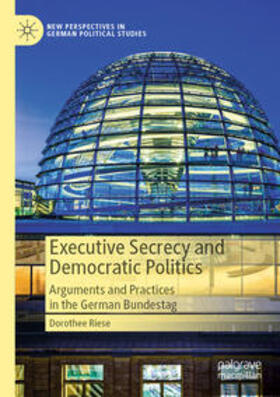 Riese |  Executive Secrecy and Democratic Politics | Buch |  Sack Fachmedien