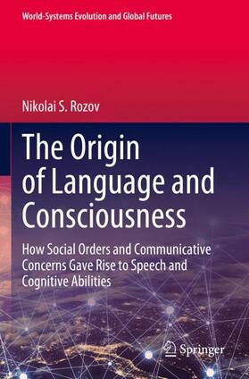 Rozov |  The Origin of Language and Consciousness | Buch |  Sack Fachmedien
