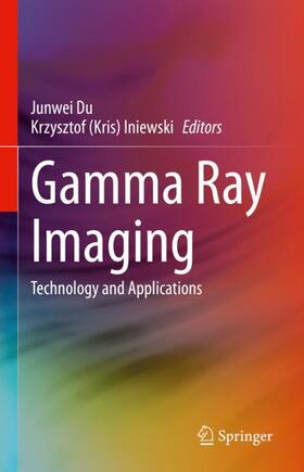 Iniewski / Du |  Gamma Ray Imaging | Buch |  Sack Fachmedien