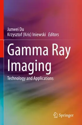 Iniewski / Du |  Gamma Ray Imaging | Buch |  Sack Fachmedien