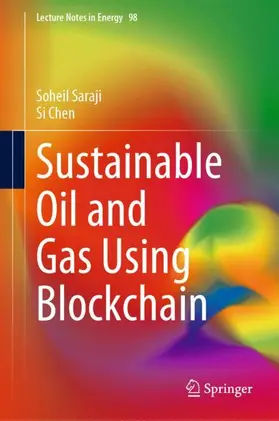 Chen / Saraji |  Sustainable Oil and Gas Using Blockchain | Buch |  Sack Fachmedien