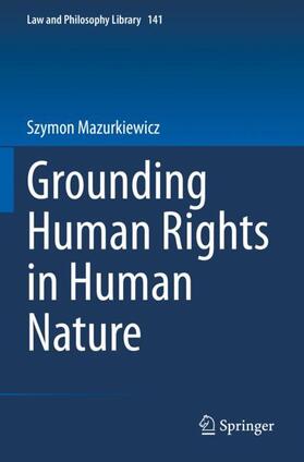 Mazurkiewicz |  Grounding Human Rights in Human Nature | Buch |  Sack Fachmedien