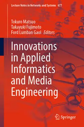 Matsuo / Fujimoto / Lumban Gaol |  Innovations in Applied Informatics and Media Engineering | eBook | Sack Fachmedien