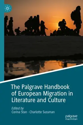 Sussman / Stan |  The Palgrave Handbook of European Migration in Literature and Culture | Buch |  Sack Fachmedien