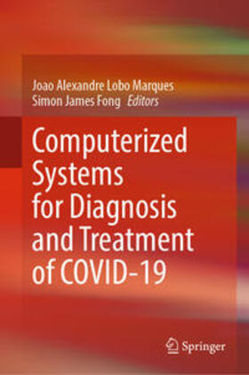 Lobo Marques / Fong |  Computerized Systems for Diagnosis and Treatment of COVID-19 | eBook | Sack Fachmedien