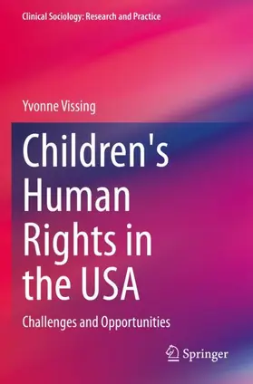 Vissing |  Children's Human Rights in the USA | Buch |  Sack Fachmedien