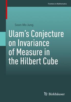 Jung |  Ulam¿s Conjecture on Invariance of Measure in the Hilbert Cube | Buch |  Sack Fachmedien