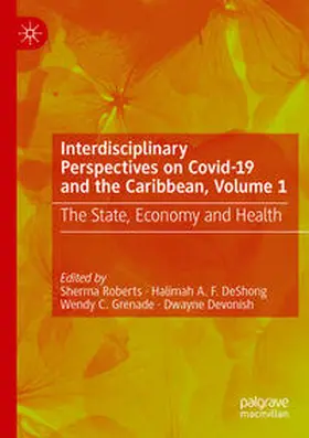 Roberts / Devonish / DeShong |  Interdisciplinary Perspectives on Covid-19 and the Caribbean, Volume 1 | Buch |  Sack Fachmedien