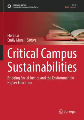 Murai / Lu |  Critical Campus Sustainabilities | Buch |  Sack Fachmedien