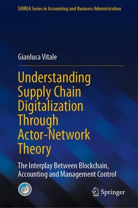 Vitale |  Understanding Supply Chain Digitalization Through Actor-Network Theory | Buch |  Sack Fachmedien