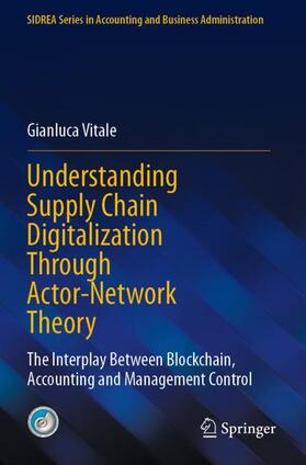 Vitale |  Understanding Supply Chain Digitalization Through Actor-Network Theory | Buch |  Sack Fachmedien