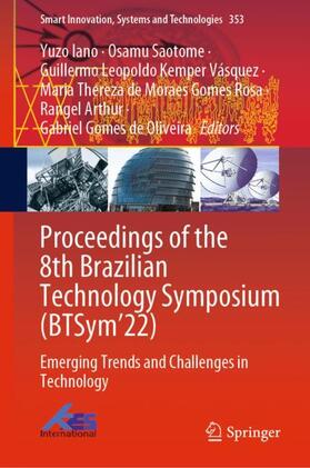 Iano / Saotome / Gomes de Oliveira |  Proceedings of the 8th Brazilian Technology Symposium (BTSym¿22) | Buch |  Sack Fachmedien