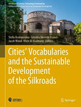 Kostopoulou / Herrera-Franco / Wood |  Cities¿ Vocabularies and the Sustainable Development of the Silkroads | Buch |  Sack Fachmedien