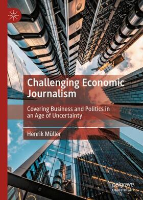 Müller |  Challenging Economic Journalism | Buch |  Sack Fachmedien