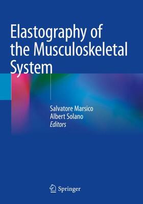 Solano / Marsico |  Elastography of the Musculoskeletal System | Buch |  Sack Fachmedien