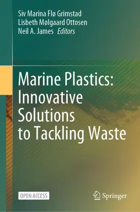 Grimstad / James / Ottosen |  Marine Plastics: Innovative Solutions to Tackling Waste | Buch |  Sack Fachmedien