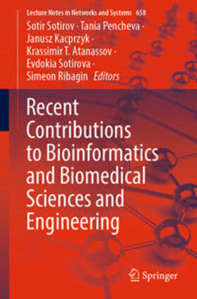 Sotirov / Pencheva / Kacprzyk |  Recent Contributions to Bioinformatics and Biomedical Sciences and Engineering | eBook | Sack Fachmedien