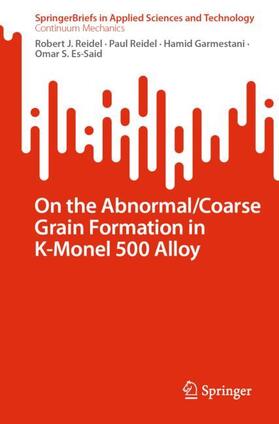 Reidel / Es-Said / Garmestani |  On the Abnormal/Coarse Grain Formation in K-Monel 500 Alloy | Buch |  Sack Fachmedien