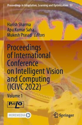Sharma / Prasad / Saha |  Proceedings of International Conference on Intelligent Vision and Computing (ICIVC 2022) | Buch |  Sack Fachmedien