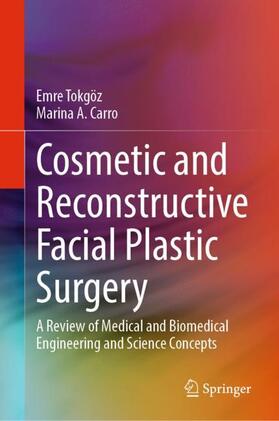 Carro / Tokgöz |  Cosmetic and Reconstructive Facial Plastic Surgery | Buch |  Sack Fachmedien