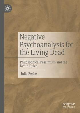Reshe |  Negative Psychoanalysis for the Living Dead | Buch |  Sack Fachmedien