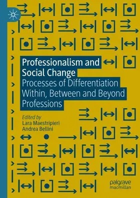 Maestripieri / Bellini |  Professionalism and Social Change | Buch |  Sack Fachmedien