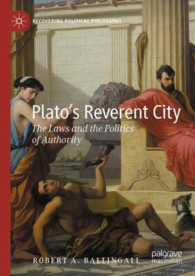 Ballingall |  Plato¿s Reverent City | Buch |  Sack Fachmedien