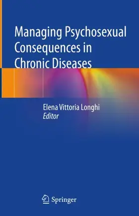 Longhi |  Managing Psychosexual Consequences in Chronic Diseases | Buch |  Sack Fachmedien