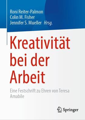 Reiter-Palmon / Fisher / Mueller |  Kreativität bei der Arbeit | Buch |  Sack Fachmedien