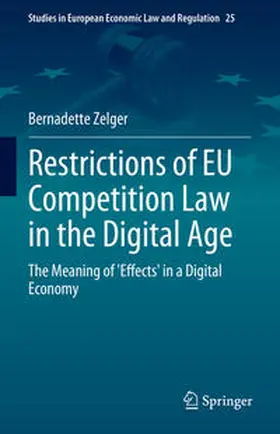 Zelger | Restrictions of EU Competition Law in the Digital Age | E-Book | sack.de