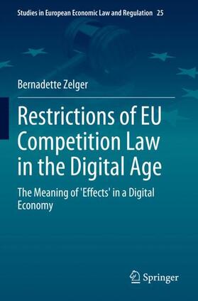 Zelger |  Restrictions of EU Competition Law in the Digital Age | Buch |  Sack Fachmedien