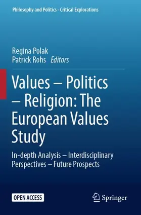 Rohs / Polak |  Values ¿ Politics ¿ Religion: The European Values Study | Buch |  Sack Fachmedien