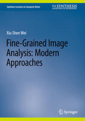 Wei |  Fine-Grained Image Analysis: Modern Approaches | eBook | Sack Fachmedien