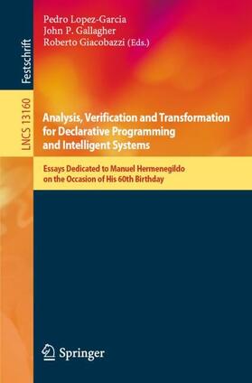 Lopez-Garcia / Giacobazzi / Gallagher |  Analysis, Verification and Transformation for Declarative Programming and Intelligent Systems | Buch |  Sack Fachmedien