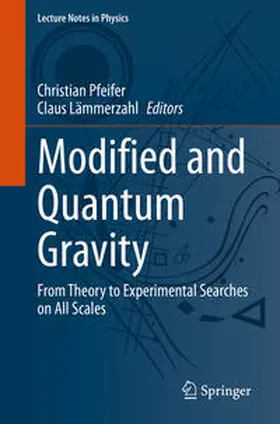 Pfeifer / Lämmerzahl |  Modified and Quantum Gravity | eBook | Sack Fachmedien