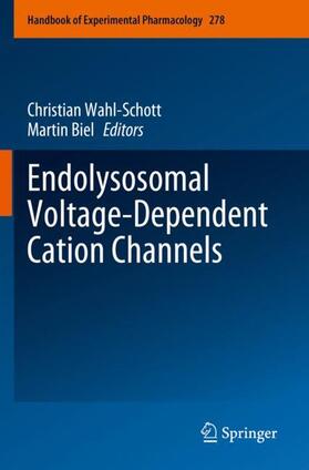 Biel / Wahl-Schott |  Endolysosomal Voltage-Dependent Cation Channels | Buch |  Sack Fachmedien