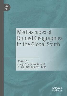 Obute / Granja do Amaral |  Mediascapes of Ruined Geographies in the Global South | Buch |  Sack Fachmedien