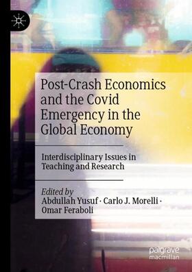 Yusuf / Feraboli / J. Morelli |  Post-Crash Economics and the Covid Emergency in the Global Economy | Buch |  Sack Fachmedien