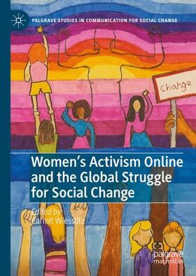 Wiesslitz |  Women¿s Activism Online and the Global Struggle for Social Change | Buch |  Sack Fachmedien