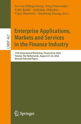 van Hillegersberg / Osterrieder / Huang |  Enterprise Applications, Markets and Services in the Finance Industry | Buch |  Sack Fachmedien
