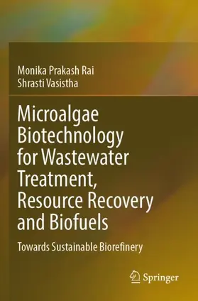 Vasistha / Rai |  Microalgae Biotechnology for Wastewater Treatment, Resource Recovery and Biofuels | Buch |  Sack Fachmedien