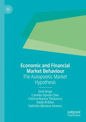 Dinga / Oprean-Stan / Ionescu |  Economic and Financial Market Behaviour | Buch |  Sack Fachmedien