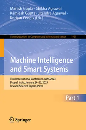 Gupta / Agrawal / Cengis |  Machine Intelligence and Smart Systems | eBook | Sack Fachmedien