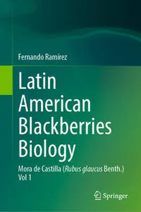 Ramírez |  Latin American Blackberries Biology | Buch |  Sack Fachmedien