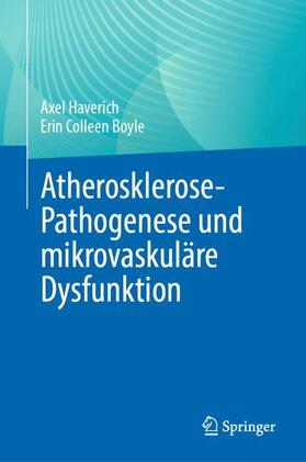Boyle / Haverich |  Atherosklerose-Pathogenese und mikrovaskuläre Dysfunktion | Buch |  Sack Fachmedien